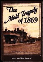 The Mold Tragedy of 1869