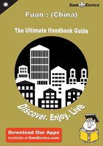 Ultimate Handbook Guide to Fuan : (China) Travel Guide