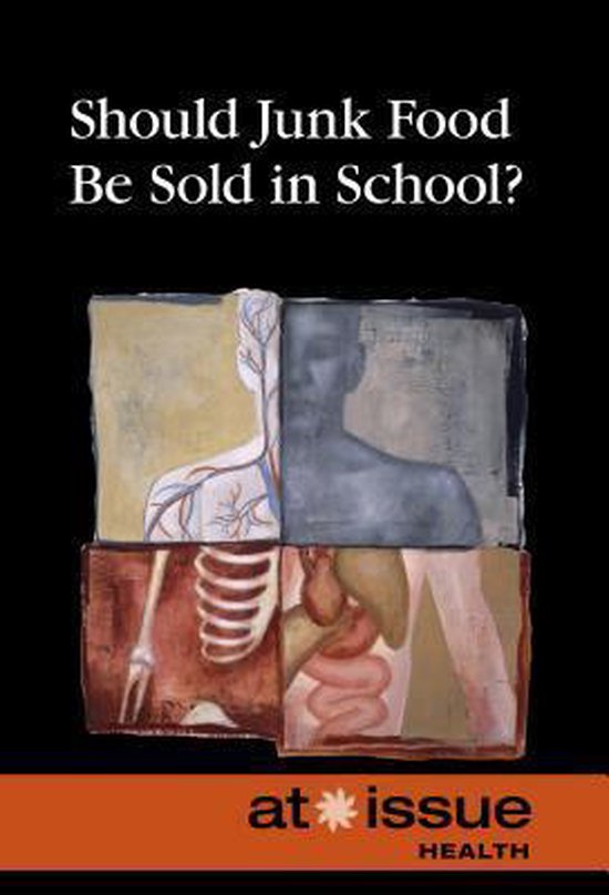 Should Junk Food Be Sold in Schools? 9780737771909 Boeken