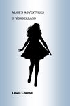 Adventure Classics 1 - Alice's Adventures in Wonderland