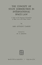 The Concept of State Jurisdiction in International Space Law