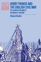 Cambridge Studies in Early Modern British History- Henry Parker and the English Civil War