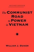 The Communist Road to Power in Vietnam