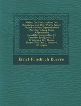 Ueber Die Constitution Des Roheisens Und Den Werth Seiner Physikalischen Eigenschaften Zur Begr Ndung Eines Allgemeinen Constitutionsgesetzes Fur Dass