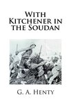 With Kitchener in the Soudan