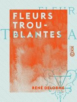 Fleurs troublantes