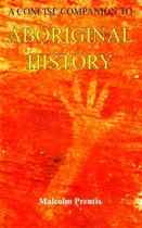 A Concise Companion to Aboriginal History