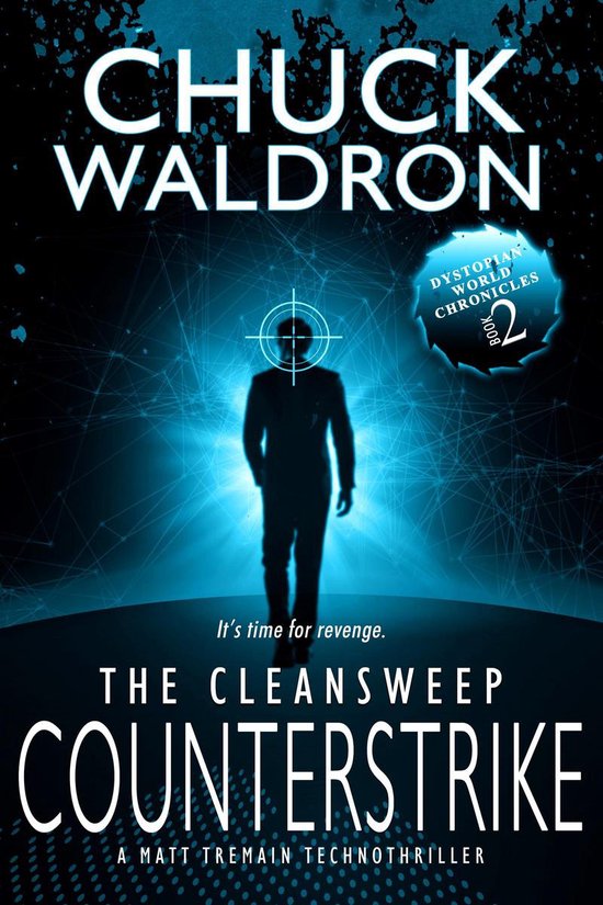 Dystopian World Chronicles 2 - The CleanSweep Counterstrike - cover