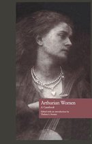 Arthurian Characters and Themes - Arthurian Women