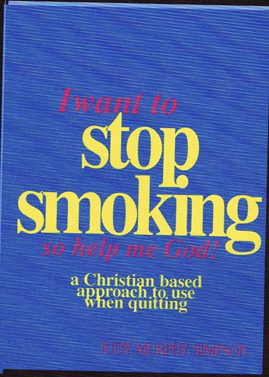 I Want to Stop Smoking...So Help Me God! - cover