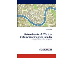 Determinants of Effective Distribution Channels in India