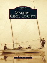 Images of America - Maritime Cecil County
