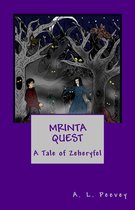 Tales of Zeheryfel 1 - Mrinta Quest: A Tale of Zeheryfel