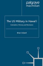 Cambridge Imperial and Post-Colonial Studies - The US Military in Hawai’i