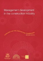 Management Development in the Construction Industry: Guidelines for the Construction Professional