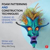 Foam Patterning & Construction Technique