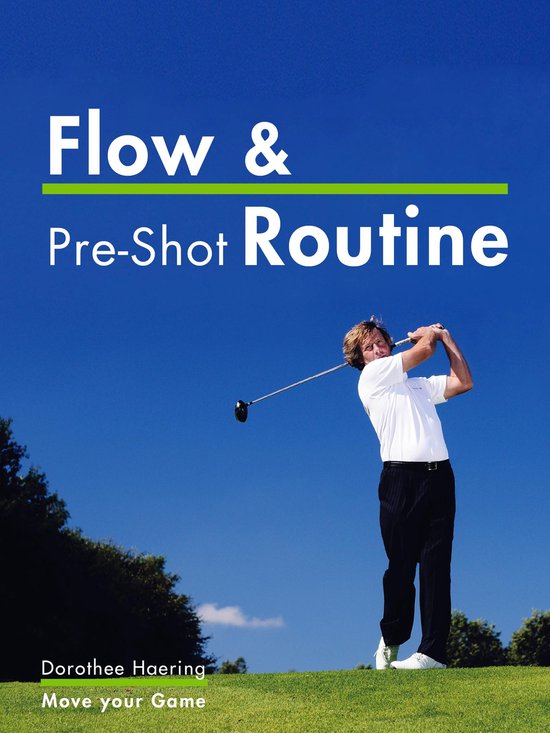 Golf Mental Tips 2 - Flow & Pre-Shot Routine: Golf Tips - cover