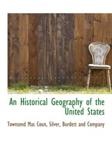 An Historical Geography of the United States