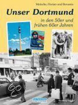Unser Dortmund in den 50er und frühen 60er Jahren
