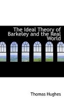 The Ideal Theory of Barkeley and the Real World