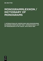 Internationales Verzeichnis der Monogramme bildender Kunstler seit 1850 / International List of Monograms in the Visual Arts since 1850