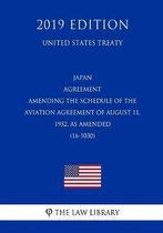 Japan - Agreement Amending the Schedule of the Aviation Agreement of August 11, 1952, as Amended (16-1030) (United States Treaty)