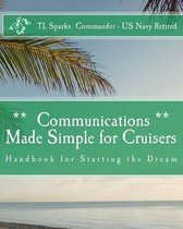 Communications Made Simple for Cruisers