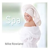 Mike Rowland - Spa Summerset (CD)