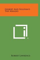 Gilbert and Sullivan's the Mikado