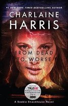 From Dead to Worse