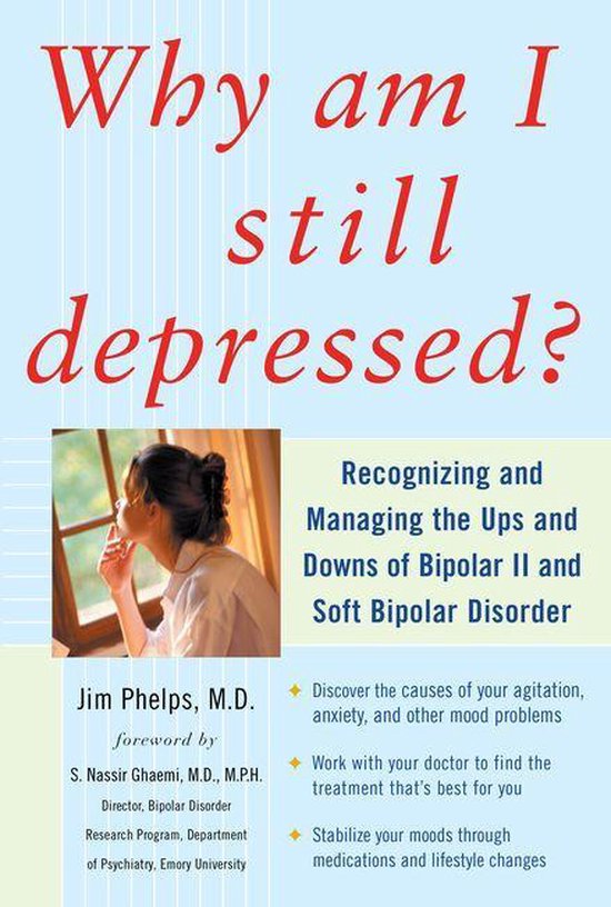 Why Am I Still Depressed? Recognizing and Managing the Ups a ... - cover