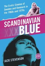 Scandinavian Blue: The Erotic Cinema of Sweden and Denmark in the 1960s and 1970s
