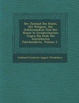 Der Zustand Des Staats, Der Religion, Der Gelehrsamkeit Und Der Kunst in Grosbritannien Gegen Das Ende Des Achtzehnten Jahrhunderts, Volume 2...