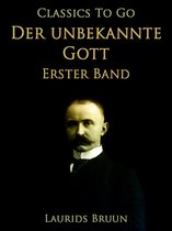Classics To Go - Der unbekannte Gott Erster Band