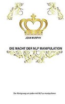 Die Macht Der Nlp Manipulation