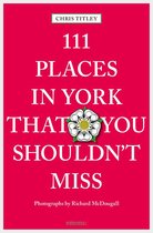111 Places ... - 111 Places in York that you shouldn't miss