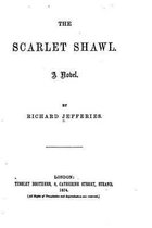 The Scarlet Shawl, A Novel