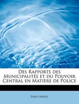 Des Rapports Des Municipalites Et Du Pouvoir Central En Matiere de Police