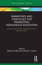 Narratives and Strategies for Promoting Indigenous Education