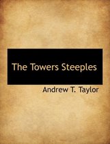 The Towers Steeples
