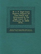 N.-W. P. High Court Reports