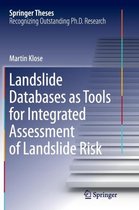 Landslide Databases as Tools for Integrated Assessment of Landslide Risk