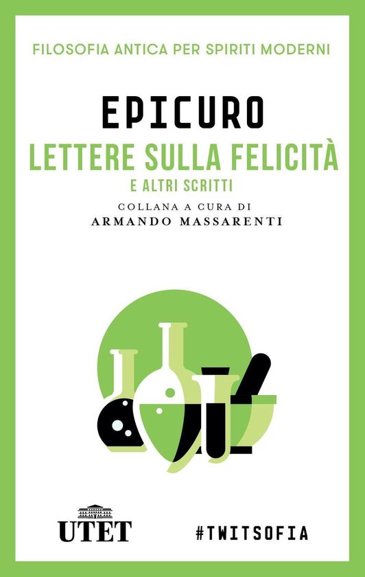 Filosofia antica per spiriti moderni 1 - Lettera sulla felic ... - cover