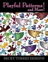 Playful Patterns! and More!