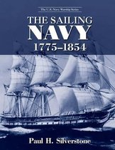 The U.S. Navy Warship Series-The Sailing Navy, 1775-1854