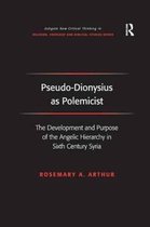 Routledge New Critical Thinking in Religion, Theology and Biblical Studies- Pseudo-Dionysius as Polemicist