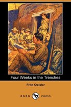Four Weeks in the Trenches (Dodo Press)