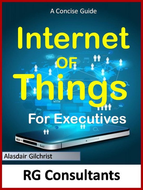 The Concise Guide to the Internet of Things for Executives - cover