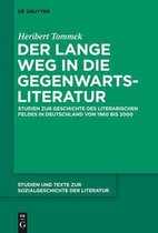 Studien Und Texte Zur Sozialgeschichte der Literatur-Der lange Weg in die Gegenwartsliteratur
