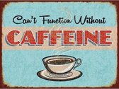 Koffie retro muurplaat Cant Function Without Caffeine 15 x 20 cm